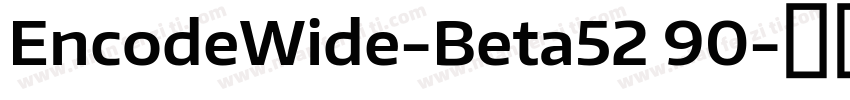 EncodeWide-Beta52 90字体转换